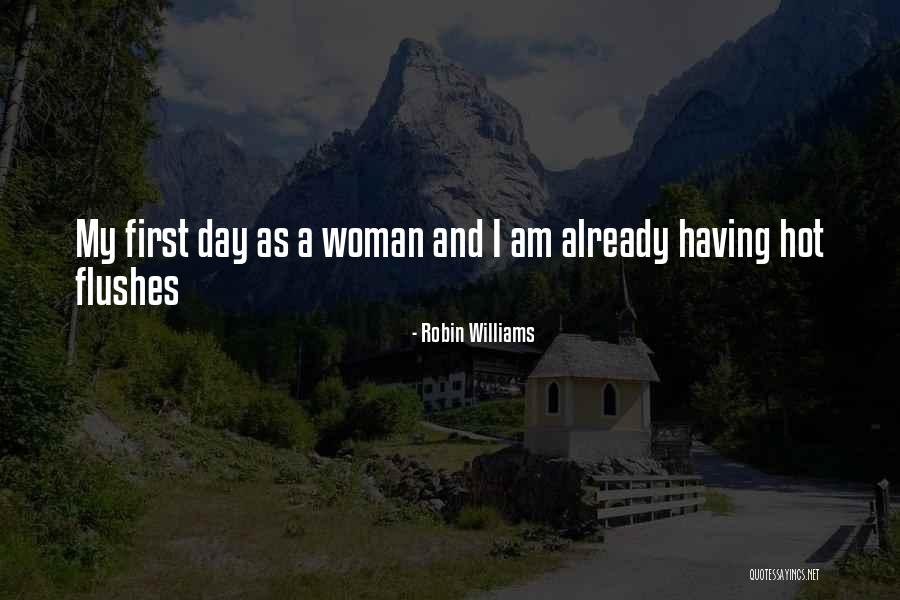 Hot Woman Quotes By Robin Williams