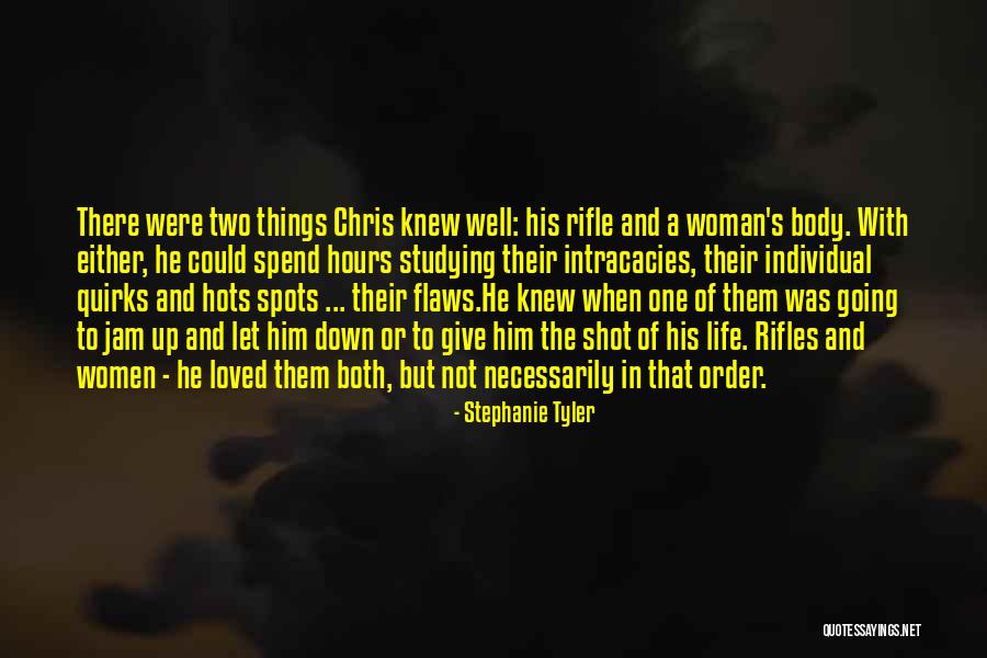 Hot Woman Quotes By Stephanie Tyler