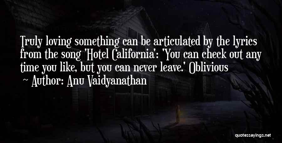 Hotel California Lyrics Quotes By Anu Vaidyanathan