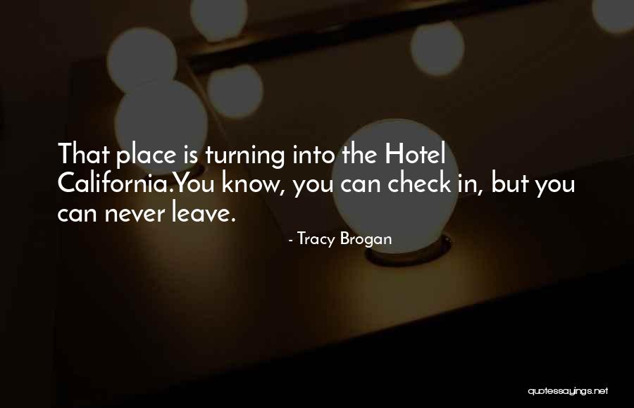 Hotel Check In Quotes By Tracy Brogan