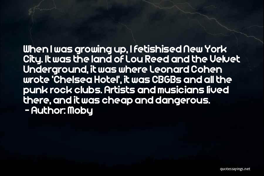 Hotel Chelsea Quotes By Moby