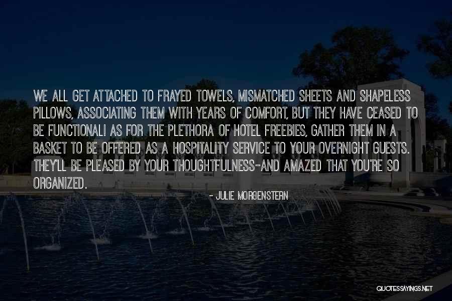 Hotel Guests Quotes By Julie Morgenstern Hotel Guests Quotes By Julie Morgenstern