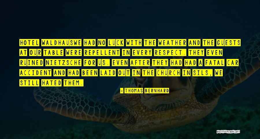 Hotel Guests Quotes By Thomas Bernhard Hotel Guests Quotes By Thomas Bernhard