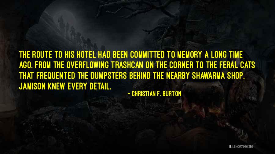 Hotel On The Corner Quotes By Christian F. Burton Hotel On The Corner Quotes By Christian F. Burton