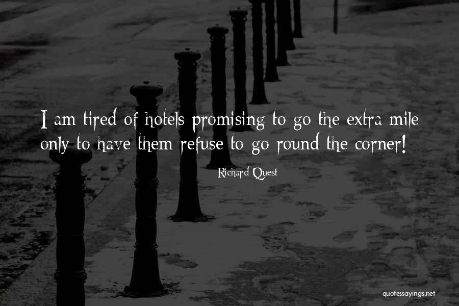 Hotel On The Corner Quotes By Richard Quest Hotel On The Corner Quotes By Richard Quest