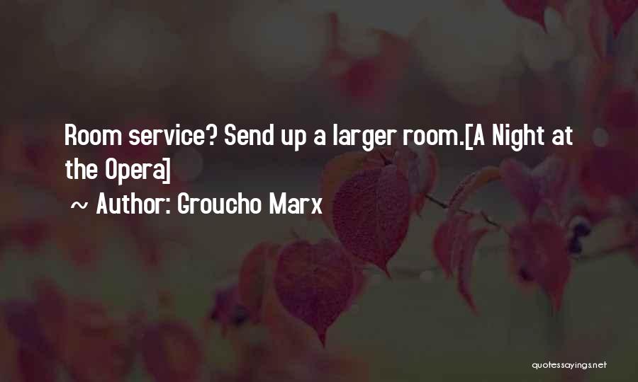Hotel Service Quotes By Groucho Marx