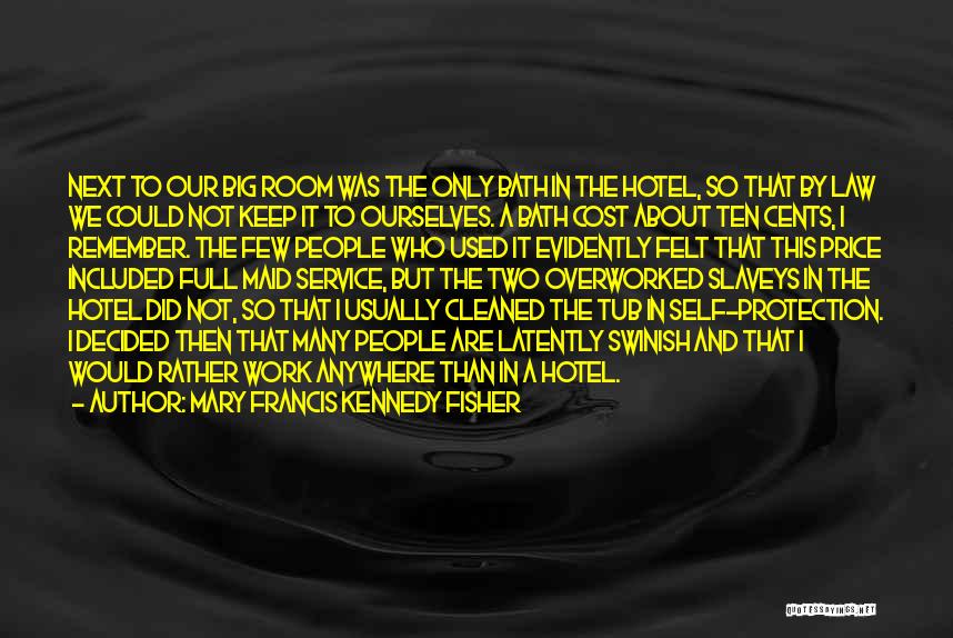 Hotel Service Quotes By Mary Francis Kennedy Fisher