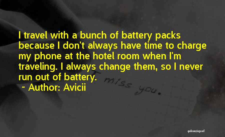 Hotel Travel Quotes By Avicii