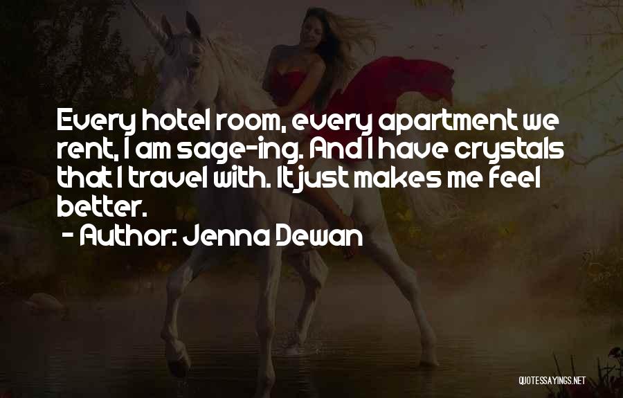 Hotel Travel Quotes By Jenna Dewan