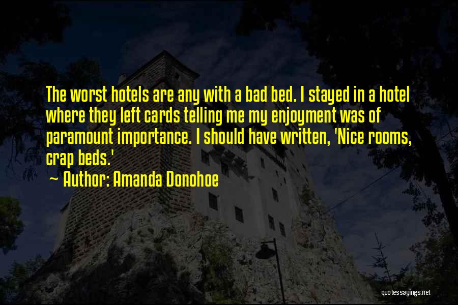 Hotels Quotes By Amanda Donohoe