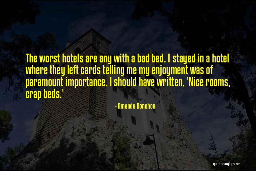 Hotels Quotes By Amanda Donohoe