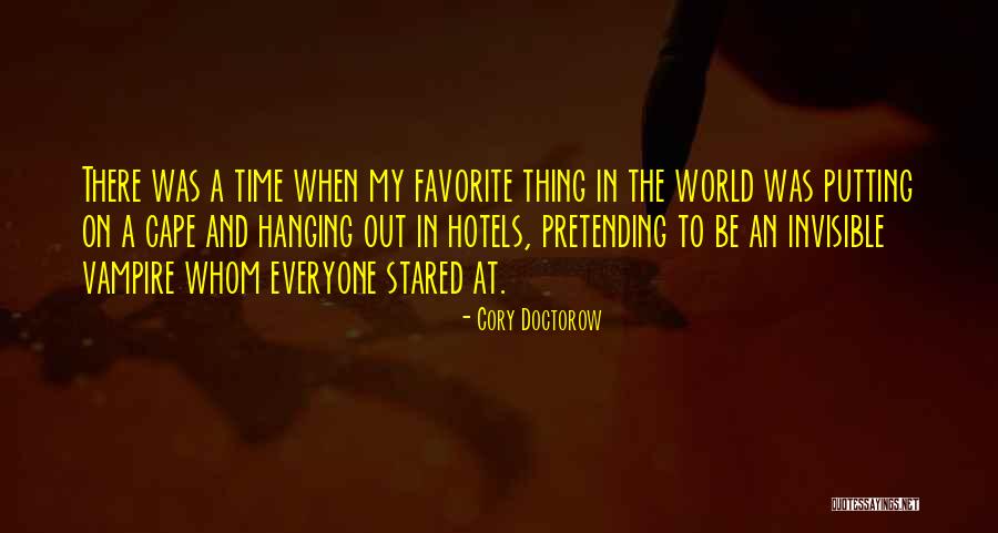 Hotels Quotes By Cory Doctorow