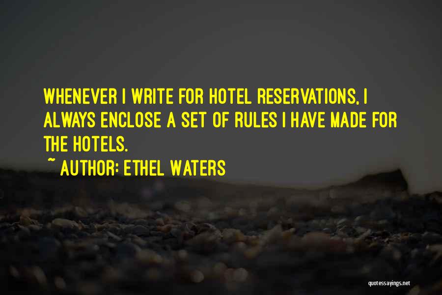 Hotels Quotes By Ethel Waters