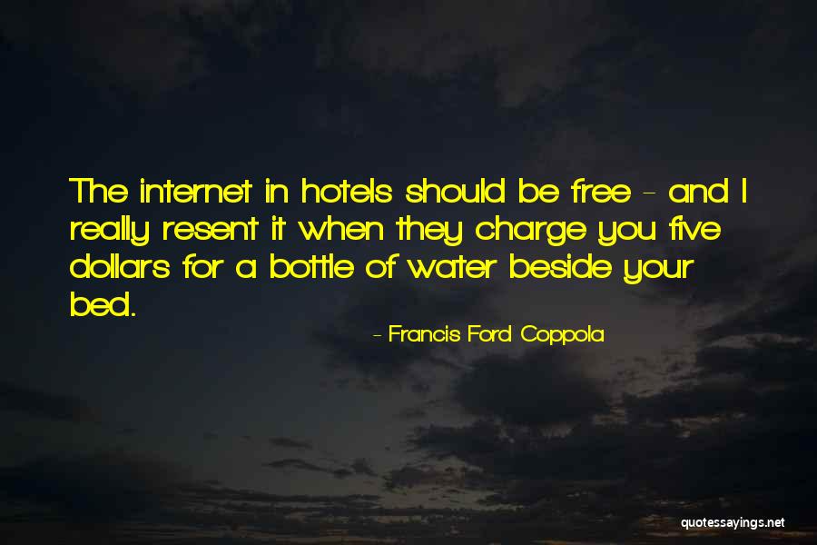 Hotels Quotes By Francis Ford Coppola