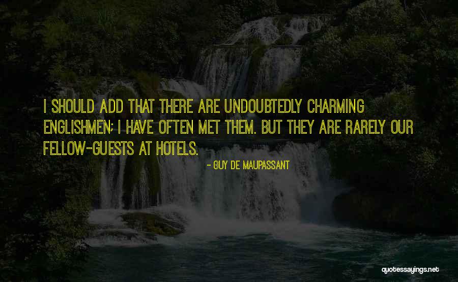 Hotels Quotes By Guy De Maupassant