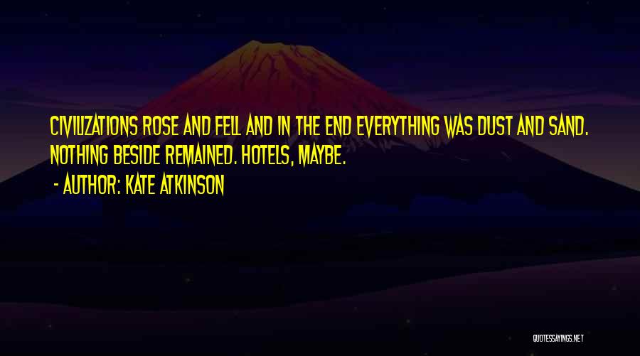 Hotels Quotes By Kate Atkinson