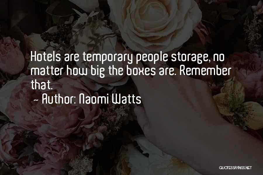 Hotels Quotes By Naomi Watts