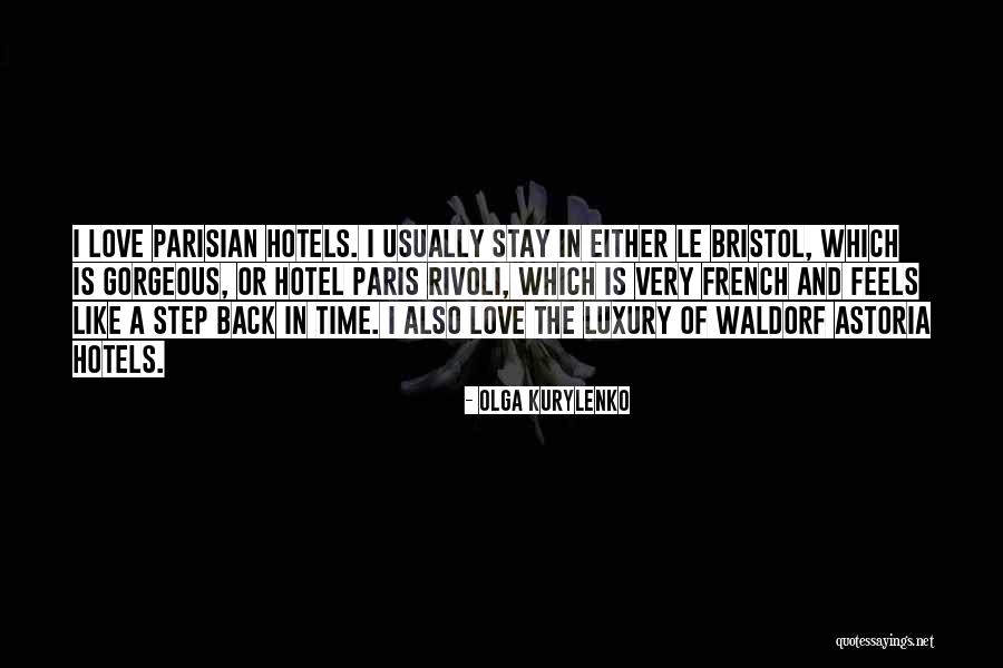 Hotels Quotes By Olga Kurylenko