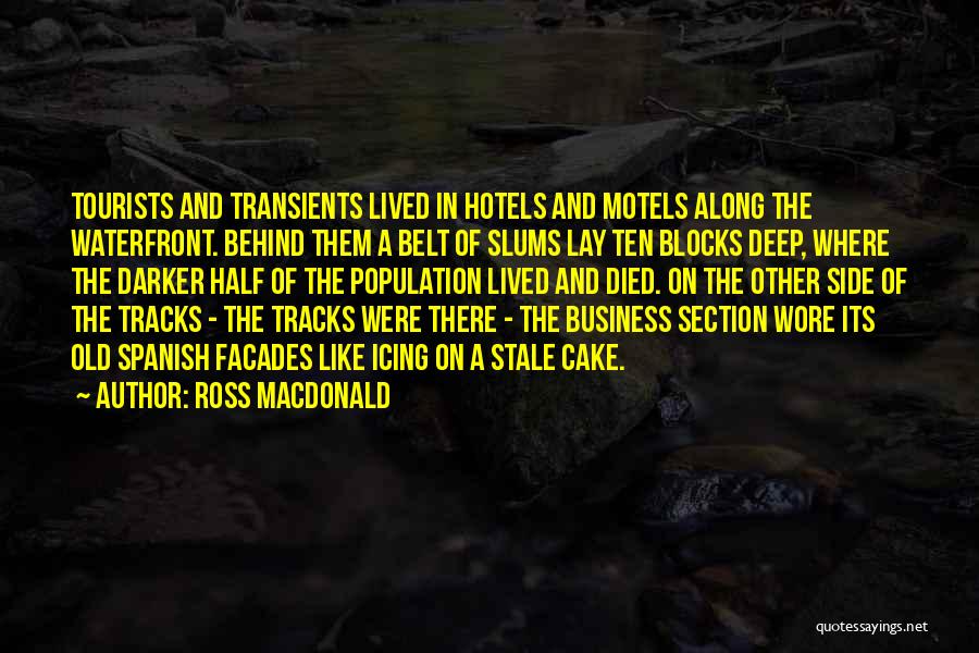 Hotels Quotes By Ross Macdonald