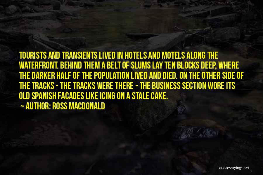 Hotels Quotes By Ross Macdonald