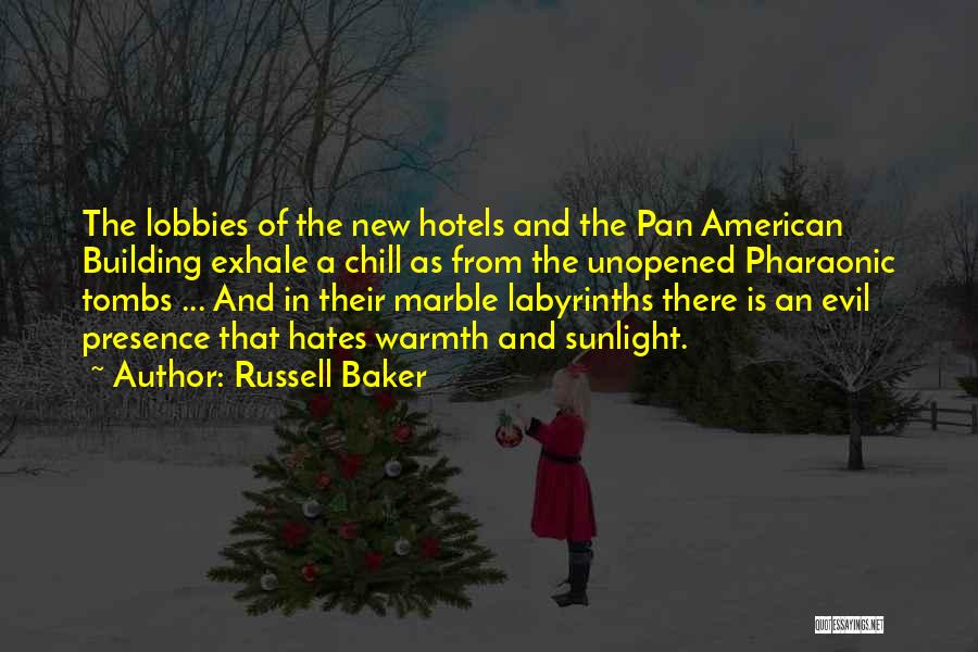 Hotels Quotes By Russell Baker