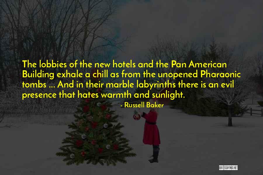 Hotels Quotes By Russell Baker