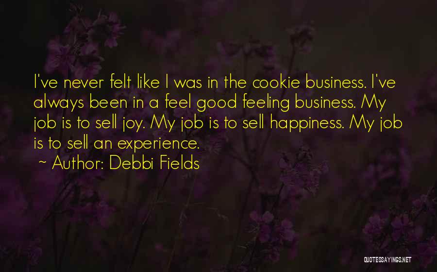 Hotland 10 Quotes By Debbi Fields