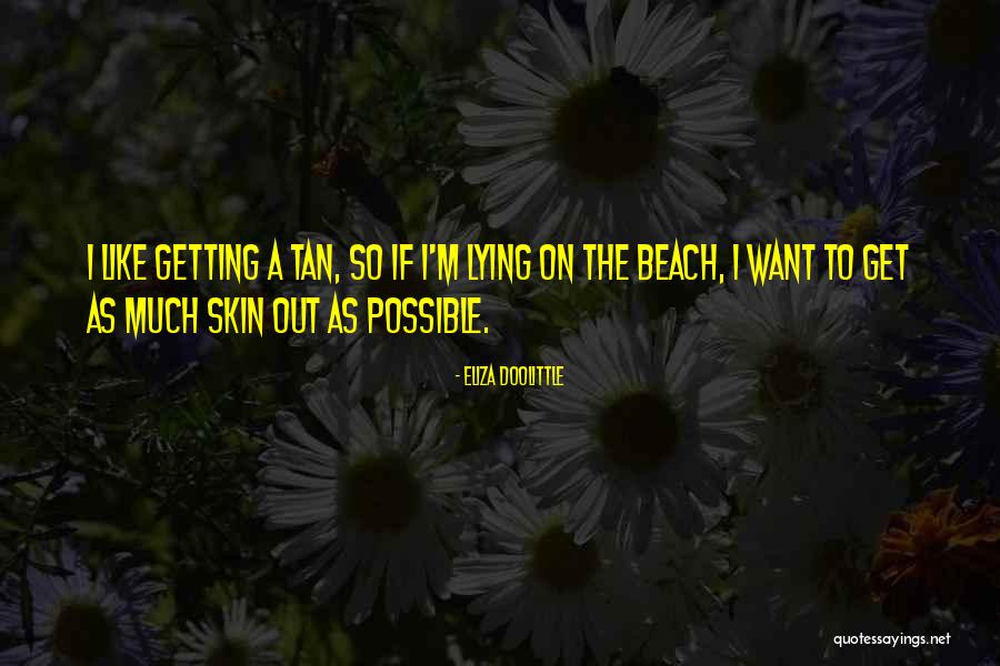 Hotland 10 Quotes By Eliza Doolittle