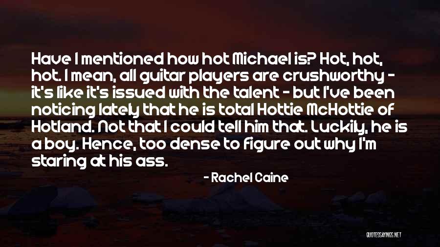 Hotland Quotes By Rachel Caine Hotland Quotes By Rachel Caine