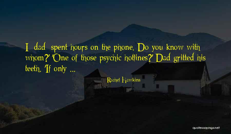Hotlines Quotes By Rachel Hawkins Hotlines Quotes By Rachel Hawkins