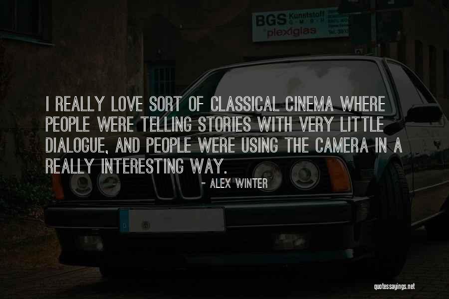 Hotly Contested Quotes By Alex Winter
