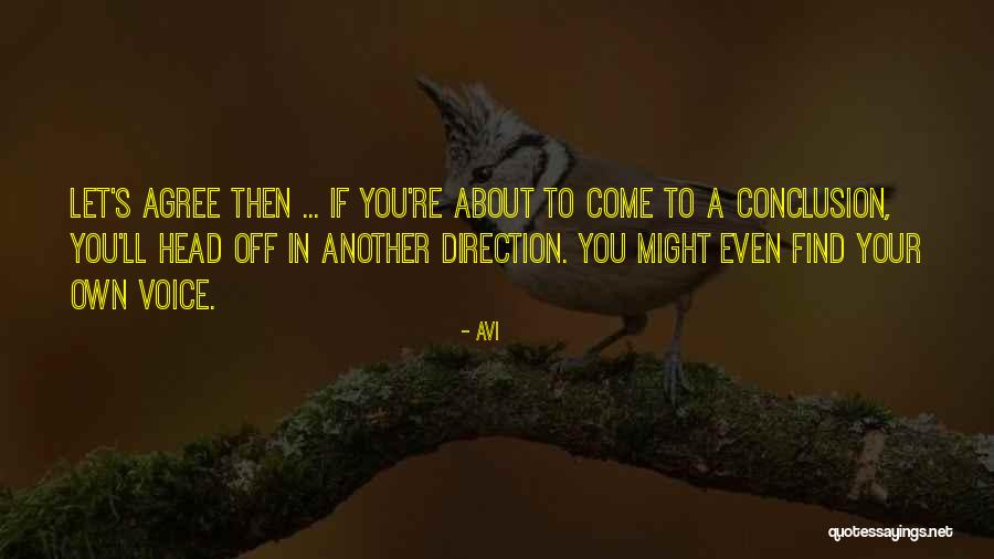 Hotly Contested Quotes By Avi