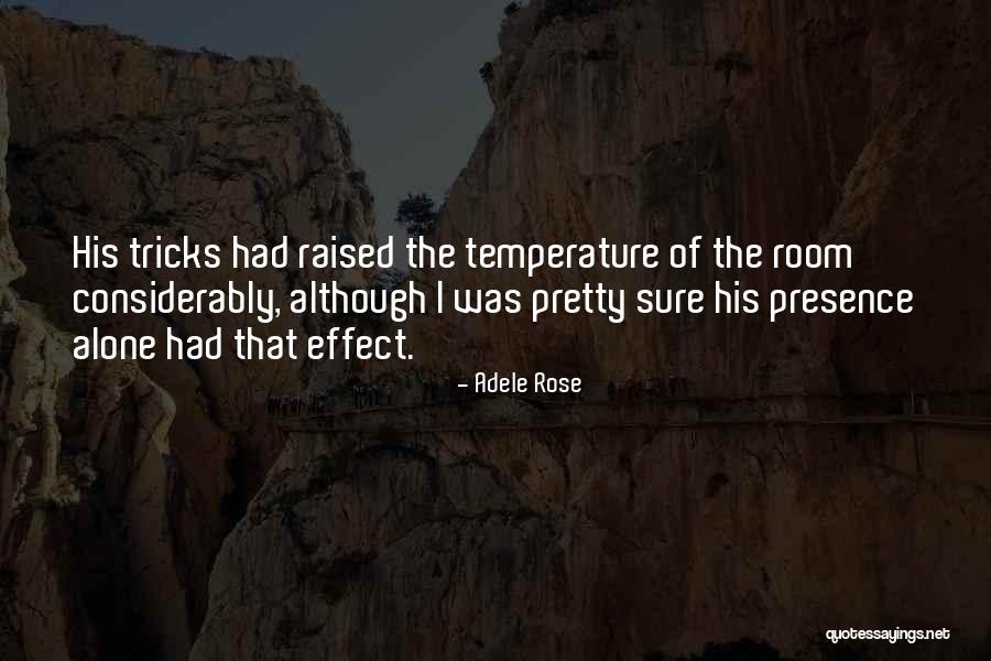 Hotness Quotes By Adele Rose