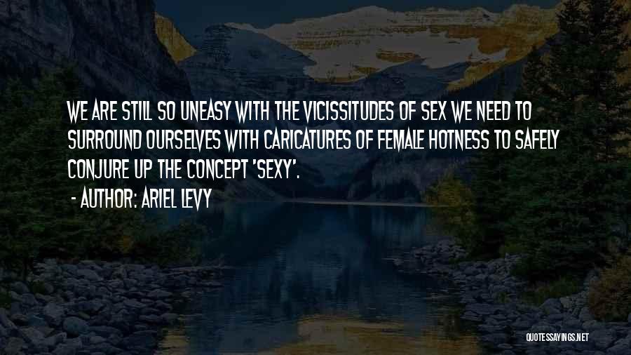 Hotness Quotes By Ariel Levy