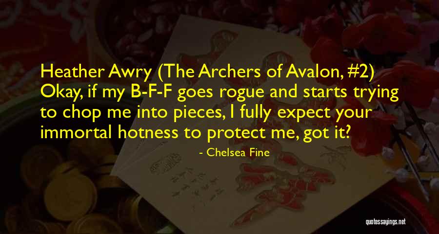 Hotness Quotes By Chelsea Fine