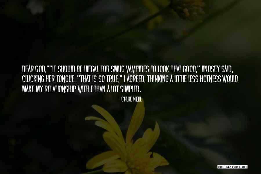 Hotness Quotes By Chloe Neill Hotness Quotes By Chloe Neill