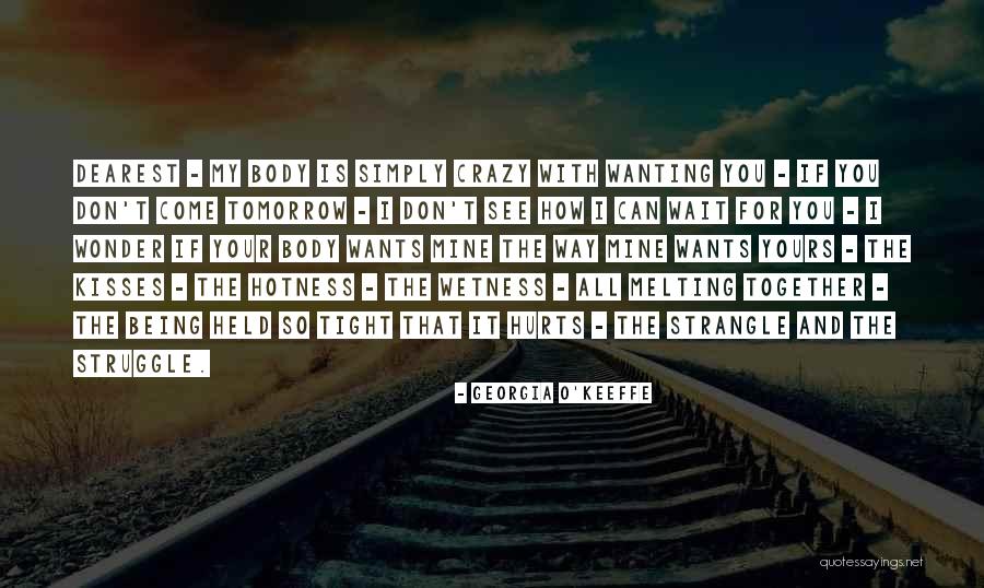 Hotness Quotes By Georgia O'Keeffe Hotness Quotes By Georgia O'Keeffe