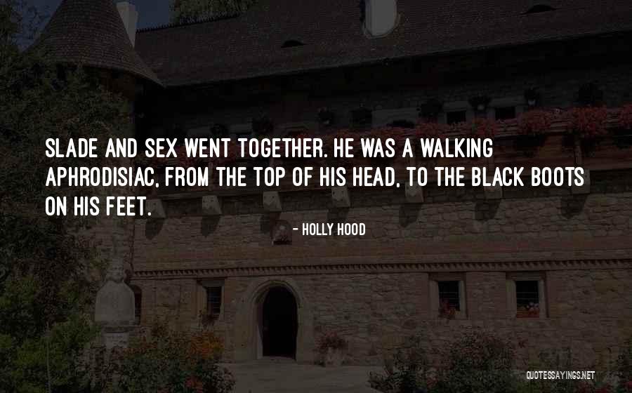 Hotness Quotes By Holly Hood