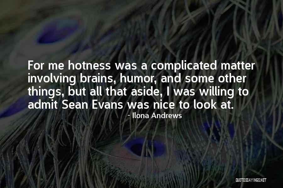 Hotness Quotes By Ilona Andrews