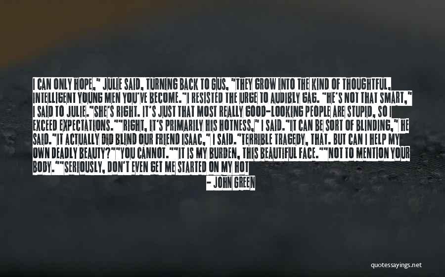 Hotness Quotes By John Green Hotness Quotes By John Green
