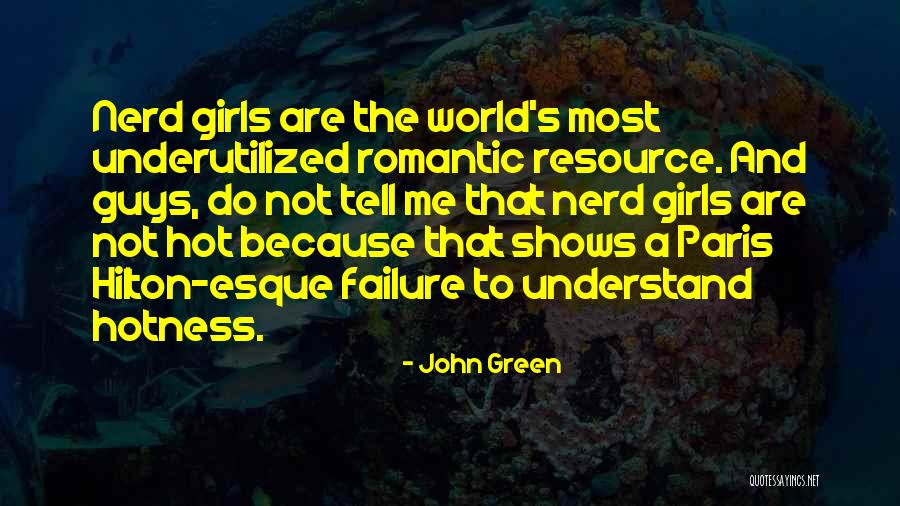 Hotness Quotes By John Green