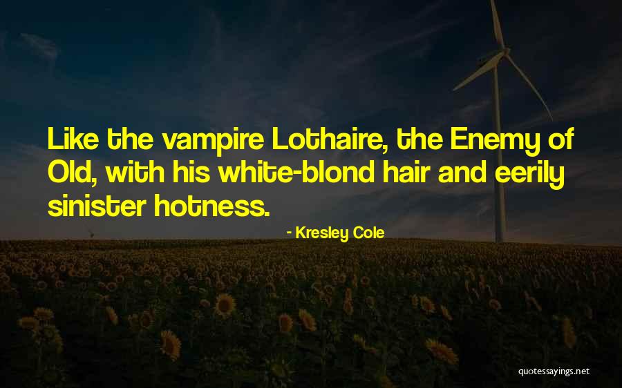 Hotness Quotes By Kresley Cole