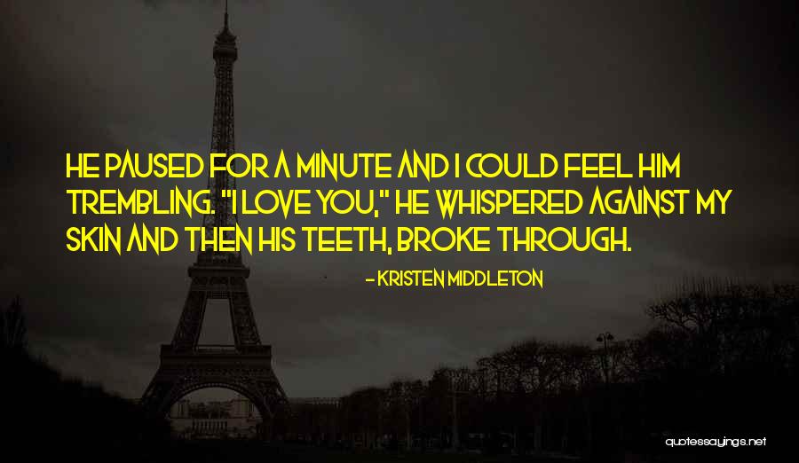 Hotness Quotes By Kristen Middleton