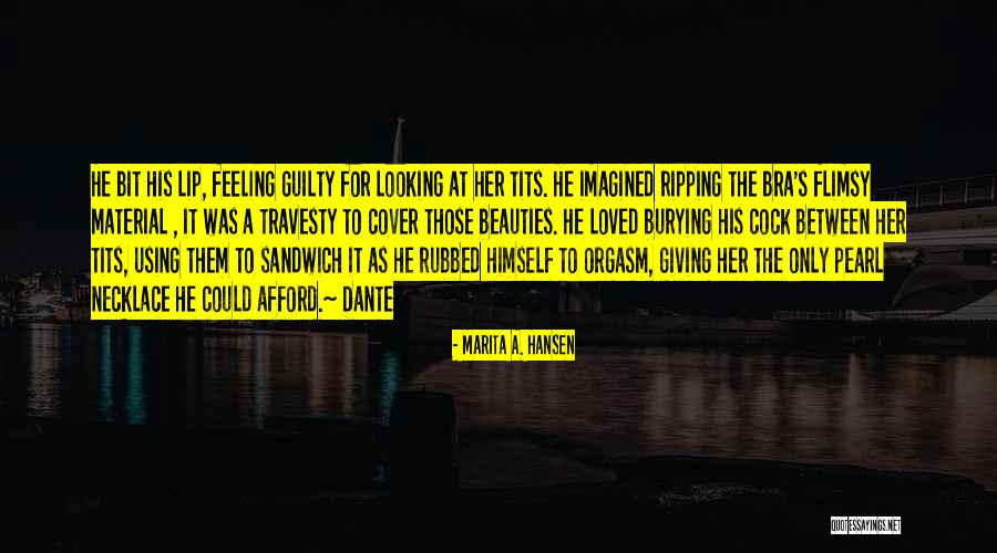 Hotness Quotes By Marita A. Hansen Hotness Quotes By Marita A. Hansen