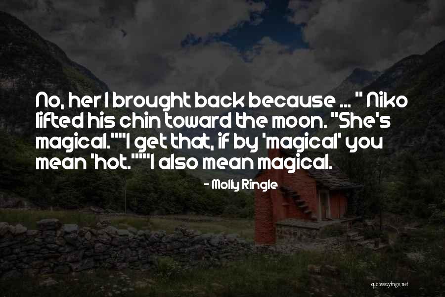 Hotness Quotes By Molly Ringle Hotness Quotes By Molly Ringle