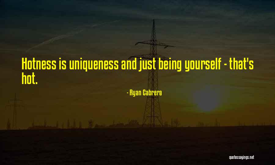 Hotness Quotes By Ryan Cabrera Hotness Quotes By Ryan Cabrera