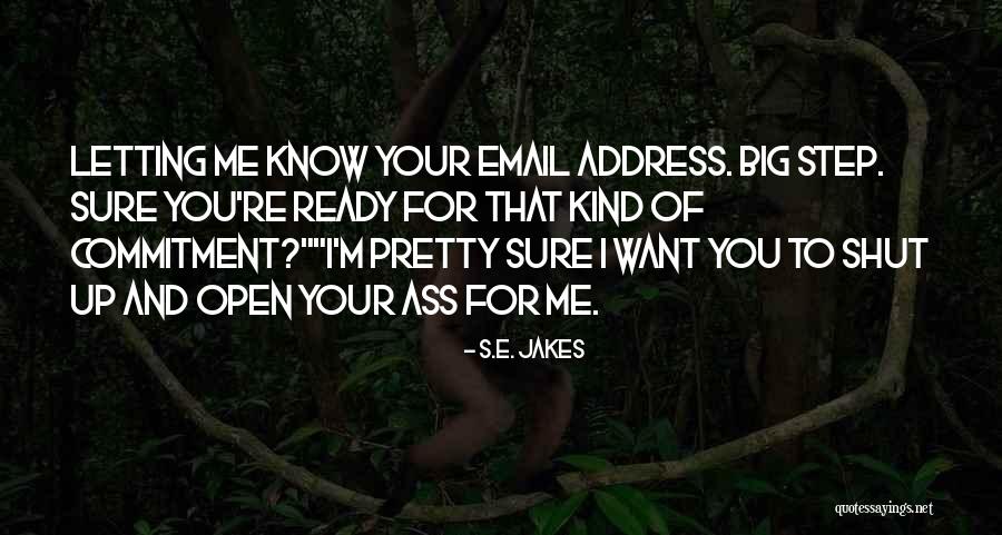 Hotness Quotes By S.E. Jakes Hotness Quotes By S.E. Jakes