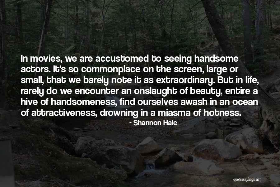 Hotness Quotes By Shannon Hale Hotness Quotes By Shannon Hale