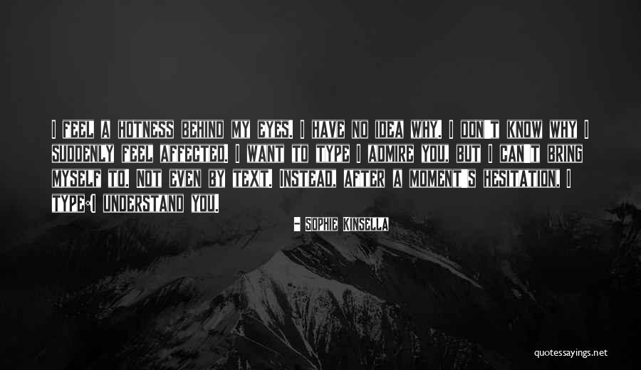 Hotness Quotes By Sophie Kinsella Hotness Quotes By Sophie Kinsella