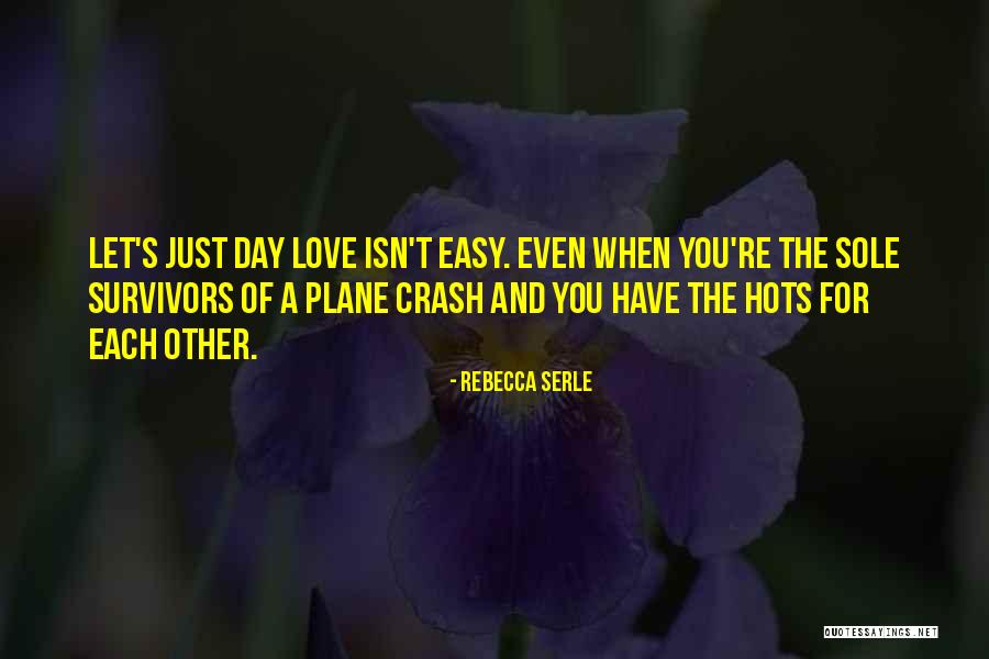 Hots Quotes By Rebecca Serle Hots Quotes By Rebecca Serle